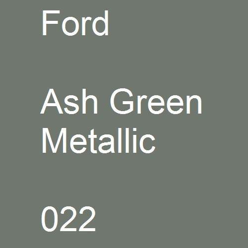 Ford, Ash Green Metallic, 022.